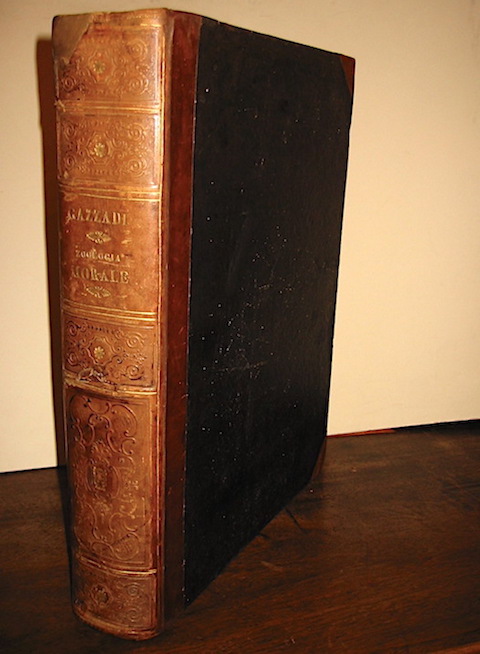 Domenico, di Sassuolo Gazzadi Zoologia morale esposta in cento venti discorsi in versi o in prosa... e in altrettante figure d'animali, incise in rame, con notizie scientifiche del dottore Antonio Baschieri da Modena 1843 Firenze per Vincenzo Batelli e compagni